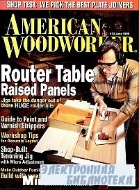 American Woodworker 73 June 1999