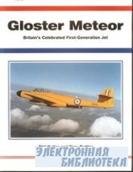 Gloster Meteor: Britain's Celebrated First Generation Jet (Aerofax)