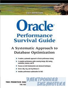 Oracle Performance Survival Guide: A Systematic Approach to Database Optimi ...