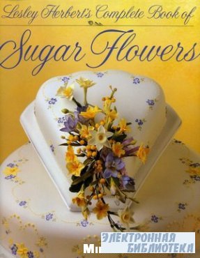 Complete Book of Sugar Flowers