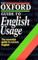 The Oxford Guide To English Usage