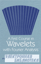 A first course in Wavelets with Fourier analysis