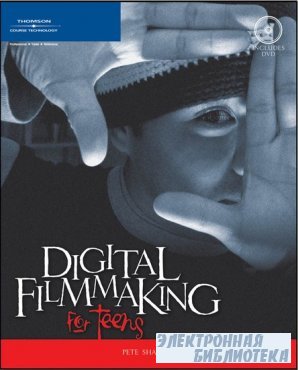Digital Filmmaking for Teens