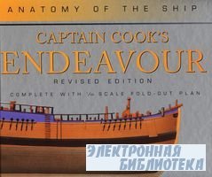 Captain Cook's Endeavour (Anatomy of the Ship - Revised Edition)