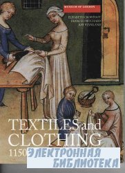Textiles and Clothing: c.1150-c.1450.