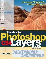 The Adobe Photoshop CS4 Layers Book