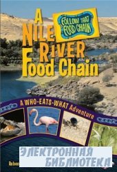 A Nile River Food Chain: A Who-Eats-What Adventure