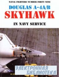 Douglas A-4A/B Skyhawk in Navy Service (Naval Fighters Series No 49)