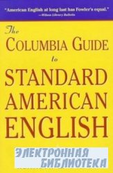 The Columbia Guide to Standard American English