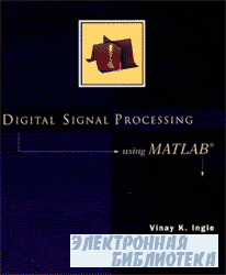 Digital Signal Processing using MATLAB and Wavelets