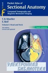 Pocket Atlas of Sectional Anatomy, Computed Tomography and Magnetic Resonance Imaging, Vol. 1: Head and Neck