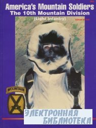 America's Mountain Soldiers: The 10th Mountain Division (Light Infantry)