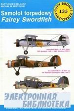Samolot torpedowy Fairey Swordfish [Typy Broni i Uzbrojenia 135]