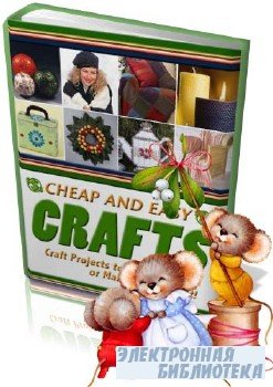 Cheap and easy crafts.    