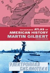The Routledge Atlas of American History