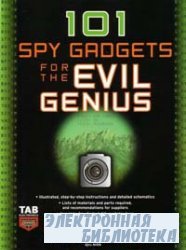 101 Spy Gadgets for the Evil Genius