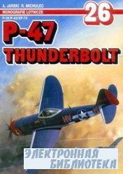 P-47 Thunderbolt P-35 / P-43 / XP-72 (Monografie Lotnicze 26)