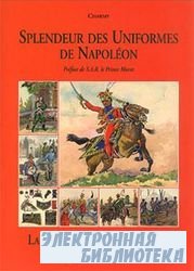 Splendeur des uniformes de Napoléon (Tome 3): La Garde Impériale  ...