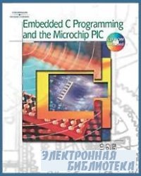 Embedded C Programming and the Microchip PIC + CD