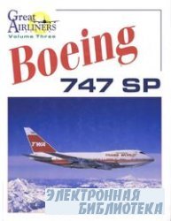 Boeing 747SP (Great Airliners Series, Vol. 3)