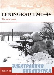 Leningrad 1941-44. The Epic Siege