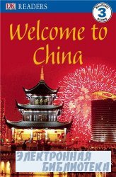 DK Reader - Welcome to China (Level 3)