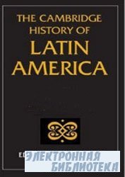 The Cambridge History of Latin America /     ...
