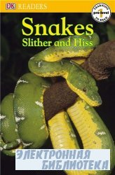 DK Reader  Snakes Slither and Hiss (Pre-Level 1)
