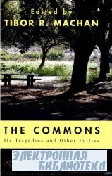 The Commons: Its Tragedies and Other Follies