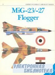 MiG-23,-27 [Osprey Combat Aircraft Series 003]