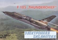 Fly Model 88 - - F-105 Thunderchief