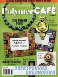 Polymer Cafe Vol.6 No.2 - Spring 2008