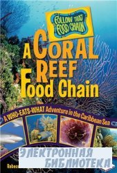 A Coral Reef Food Chain: A Who-Eats-What Adventure in the Caribbean Sea