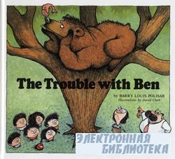 The trouble with Ben