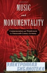 Music and Monumentality: Commemoration and Wonderment in Nineteenth Century ...