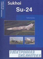 Sukhoi Su-24 (Russian Aircraft in Action)