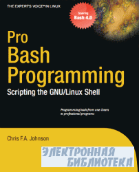 Pro Bash Programming: Scripting the GNU/Linux Shell