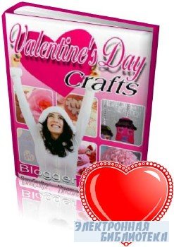 Valentine`s Day Craft (    )