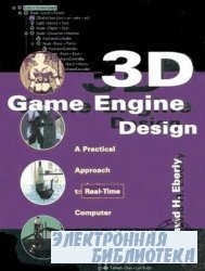 3D Game Engine Design. A Practical Approach to Real-Time Computer Graphics