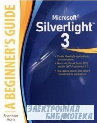 Microsoft Silverlight 3 a Beginners Guide