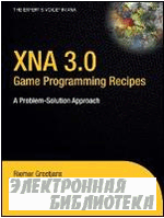 XNA 3.0: Game Programming Receipes. A problem-solution approach