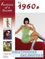 Fashions of a Decade: The 1960s