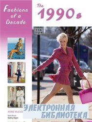 Fashions of a Decade: The 1990s