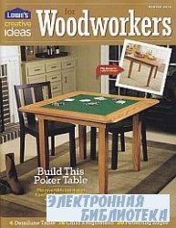 Lowe's Creative Ideas for Woodworkers - Winter 2010