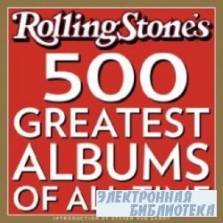 Rolling Stone`s 500 Greatest Albums of All Time/500    ...