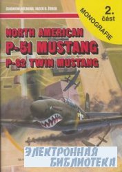 North American P-51 Mustang, P-82 Twin Mustang 2. část (Monografi ...