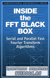 Inside the FFT Black Box Serial and Parallel FFT Algorithms