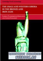The Urals and Western Siberia in the Bronze and Iron Ages /         