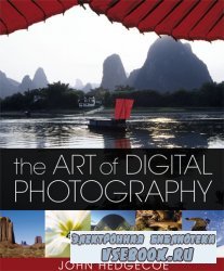 The Art of Digital Photography
