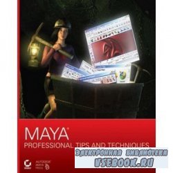 Maya Professional Tips and Techniques